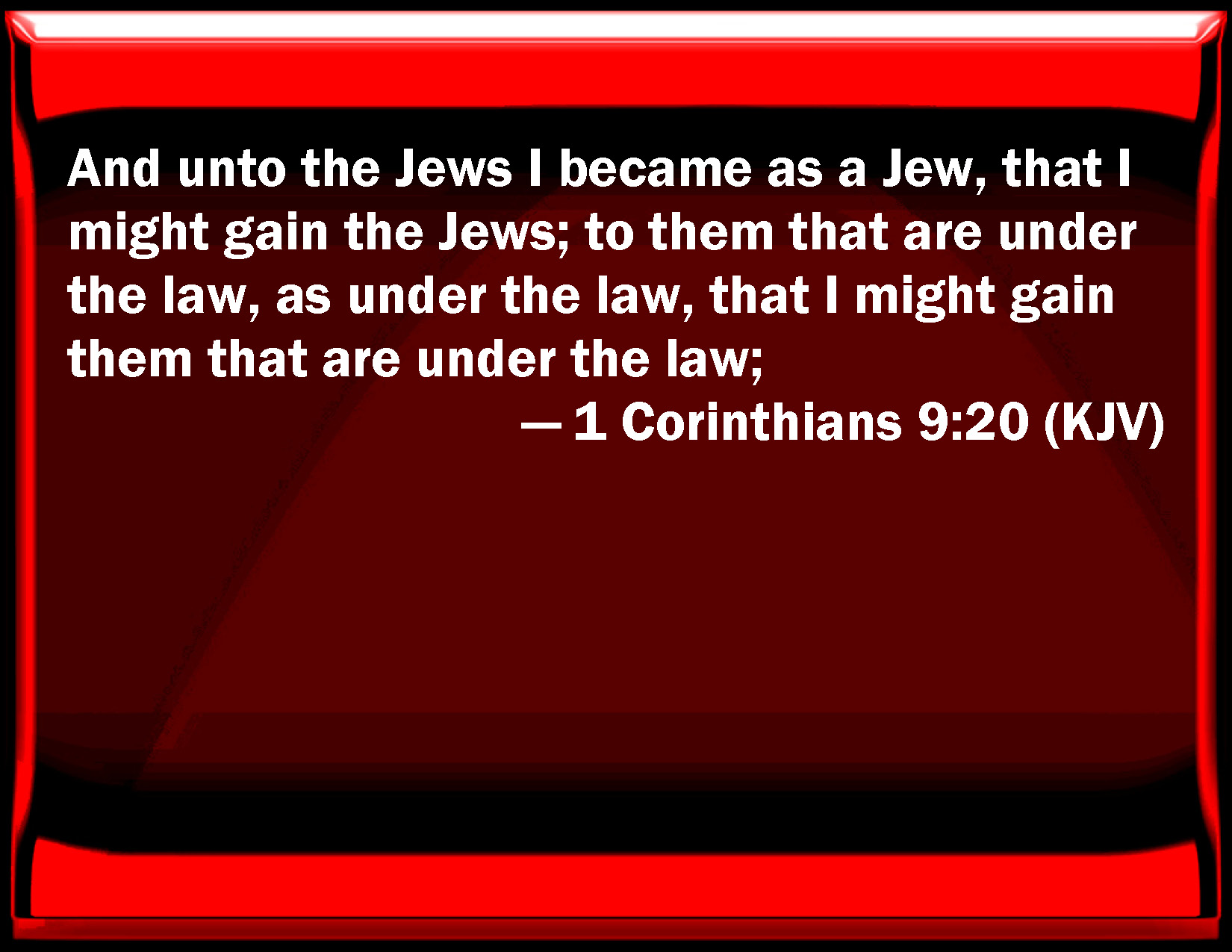 1-corinthians-9-20-and-to-the-jews-i-became-as-a-jew-that-i-might-gain