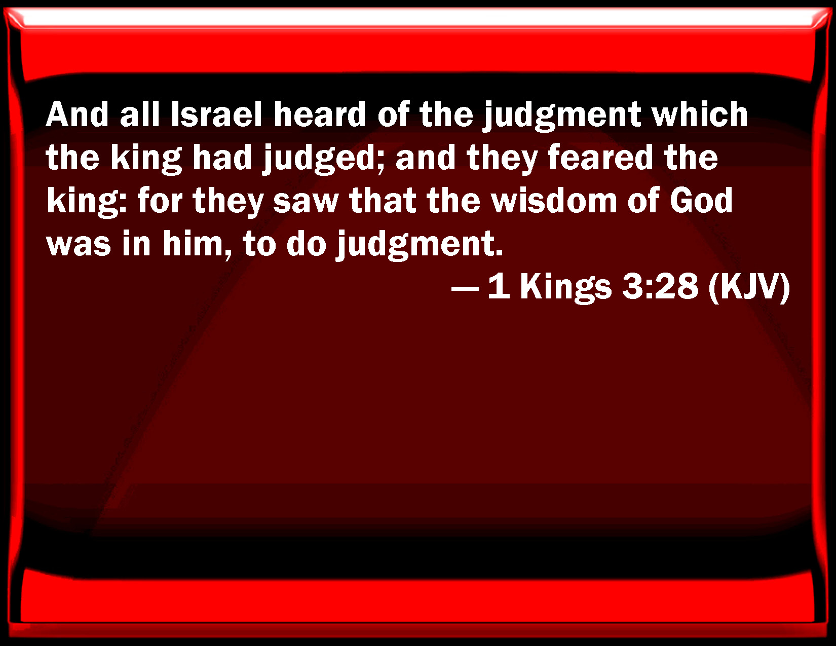 1 Kings 328 And All Israel Heard Of The Judgment Which The King Had