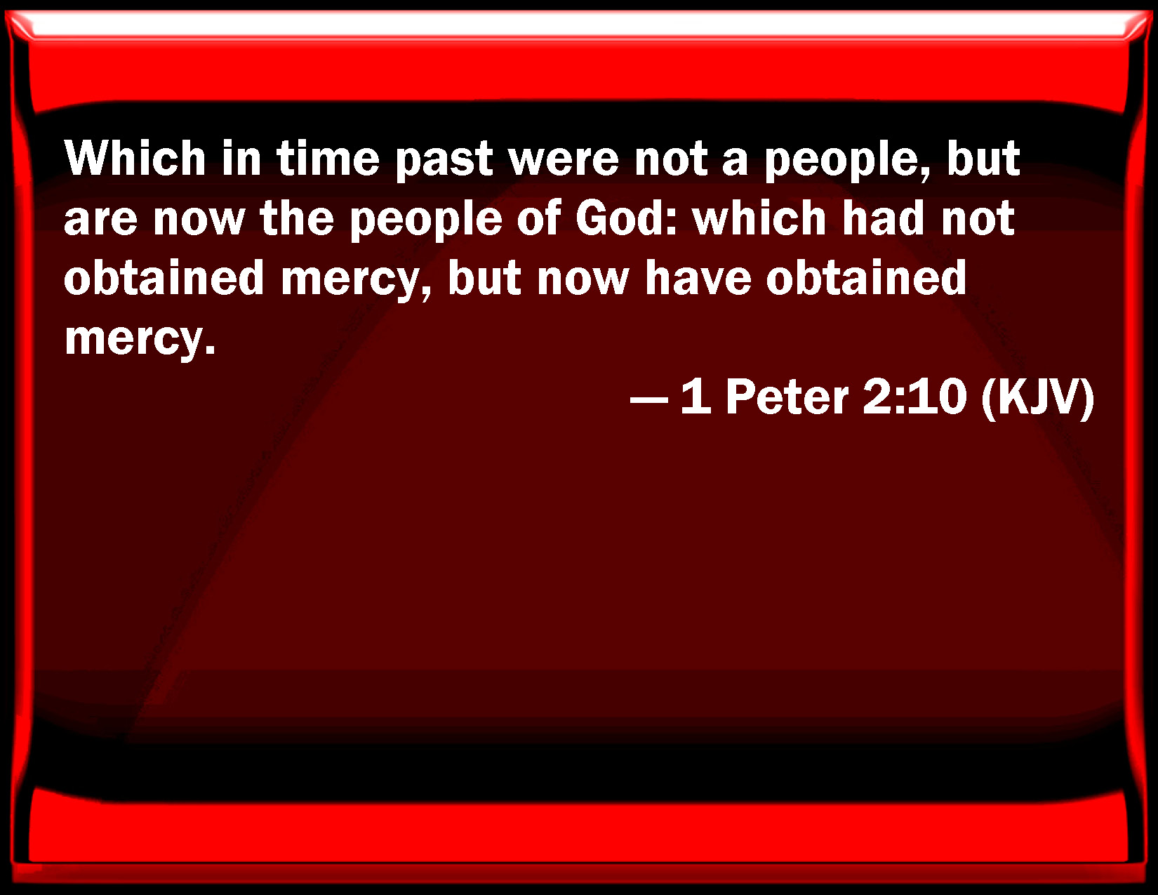 1-peter-2-10-which-in-time-past-were-not-a-people-but-are-now-the