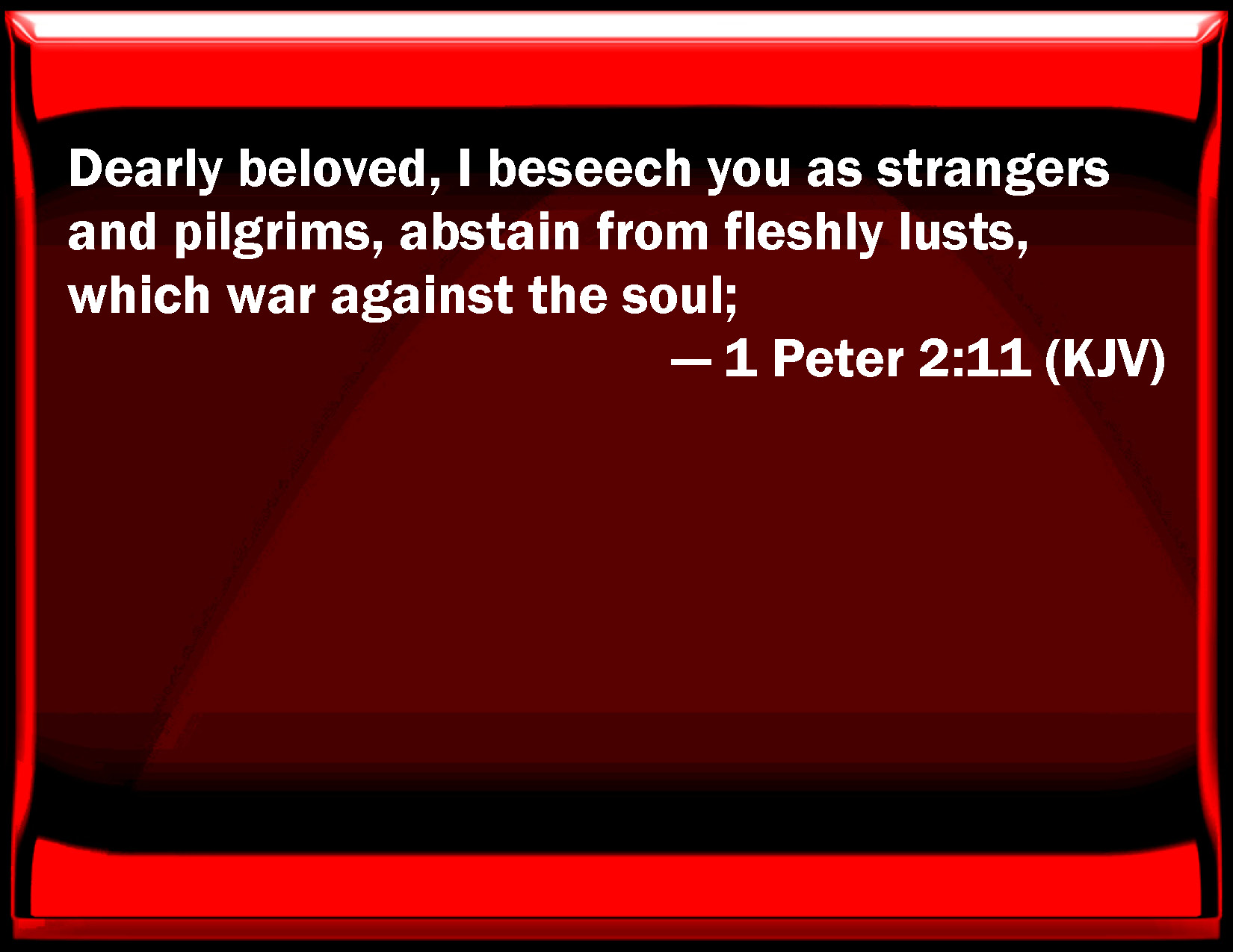 1-peter-2-11-dearly-beloved-i-beseech-you-as-strangers-and-pilgrims