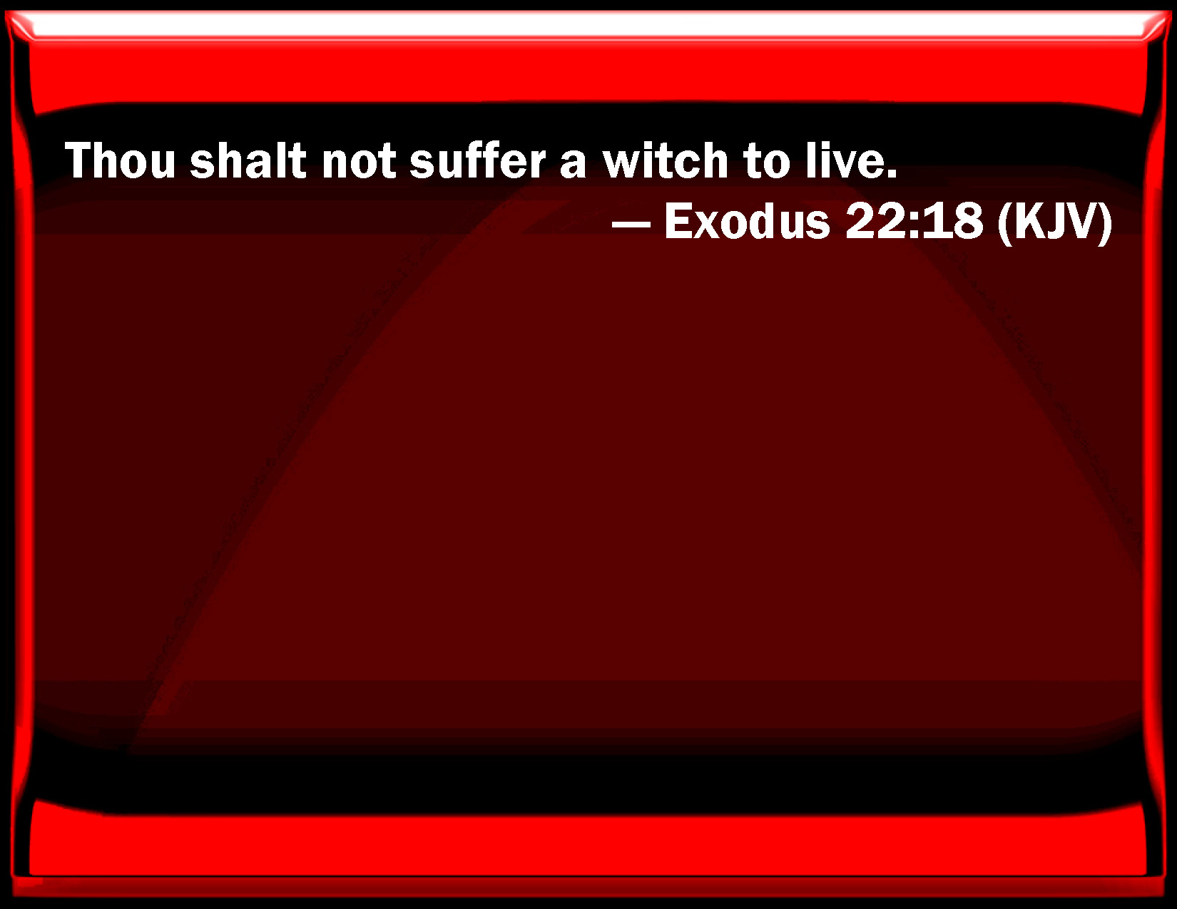 exodus-22-18-you-shall-not-suffer-a-witch-to-live