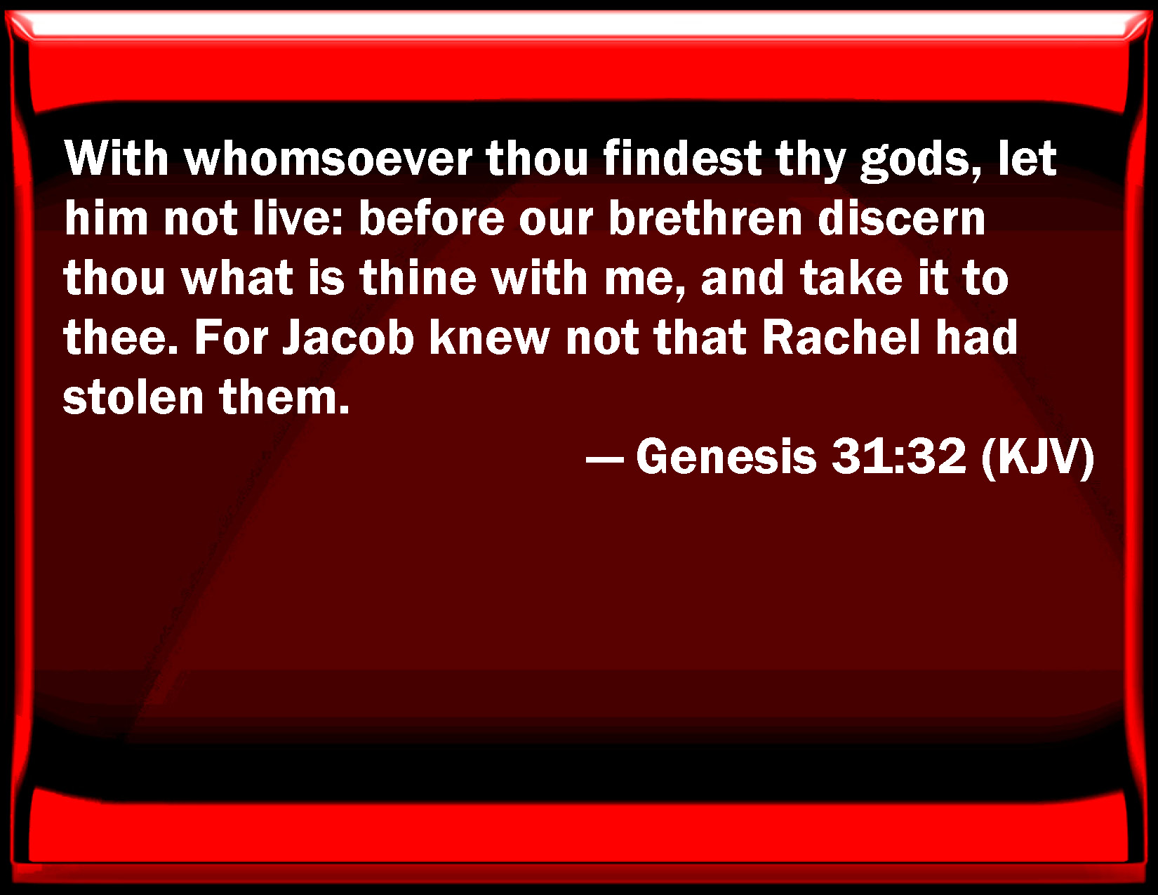 genesis-31-32-with-whomsoever-you-find-your-gods-let-him-not-live