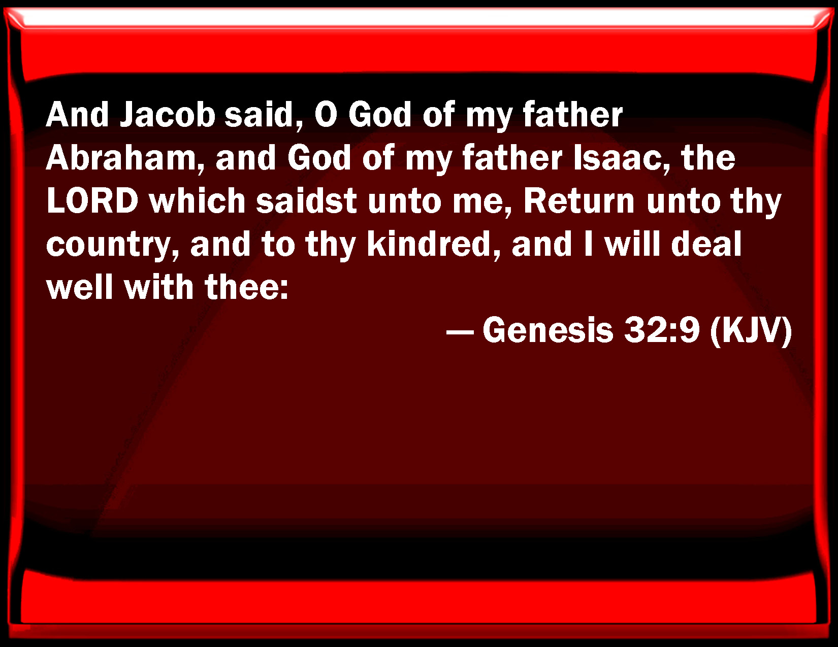 Genesis 32 9 And Jacob Said O God Of My Father Abraham And God Of My 
