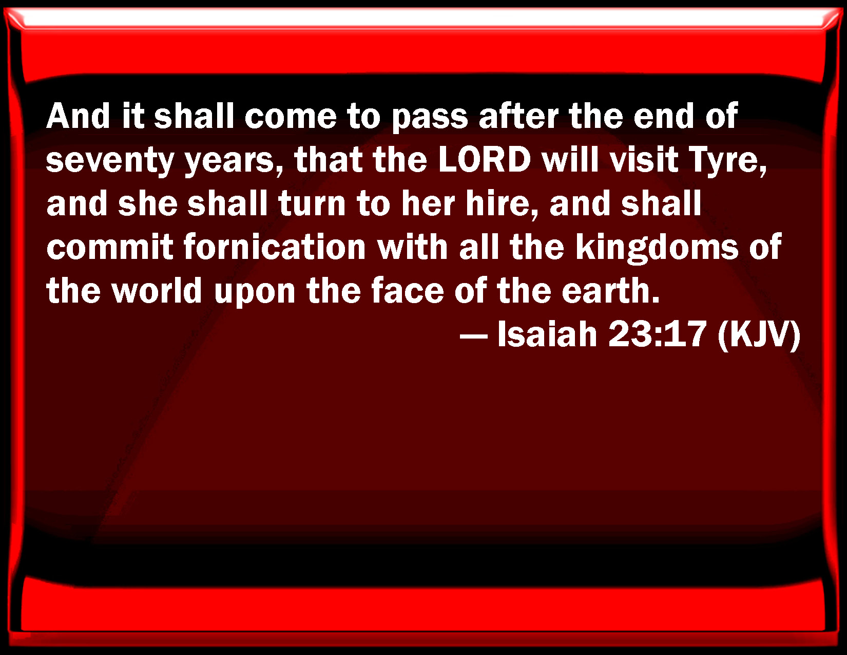 Isaiah 23 17 And It Shall Come To Pass After The End Of Seventy Years 