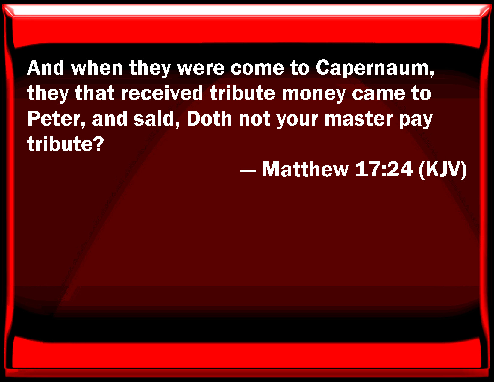 Matthew 17 24 And When They Were Come To Capernaum They That Received 