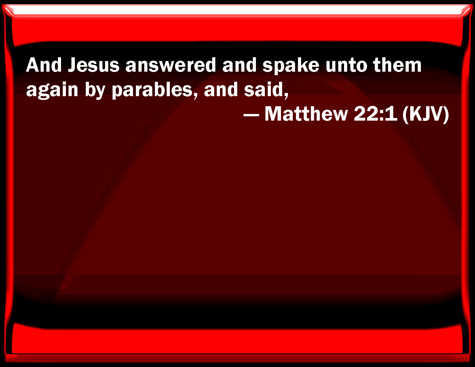 matthew-22-1-and-jesus-answered-and-spoke-to-them-again-by-parables