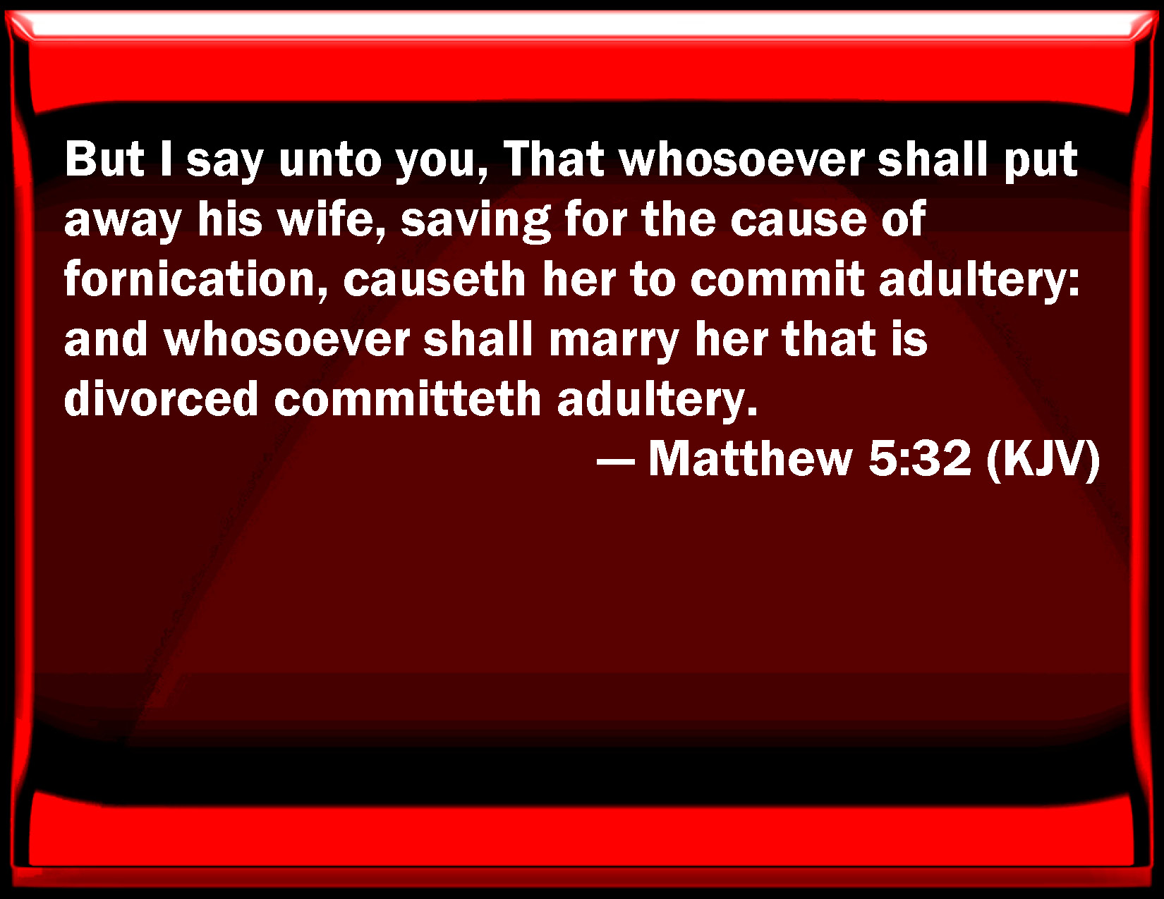 matthew-5-32-but-i-say-to-you-that-whoever-shall-put-away-his-wife