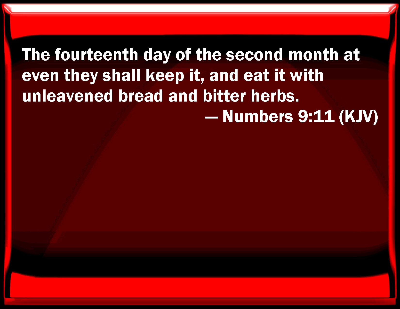 Numbers 9 11 The Fourteenth Day Of The Second Month At Even They Shall Numbers 9 11 The Fourteenth Day Of The Second Month At Even They Shall