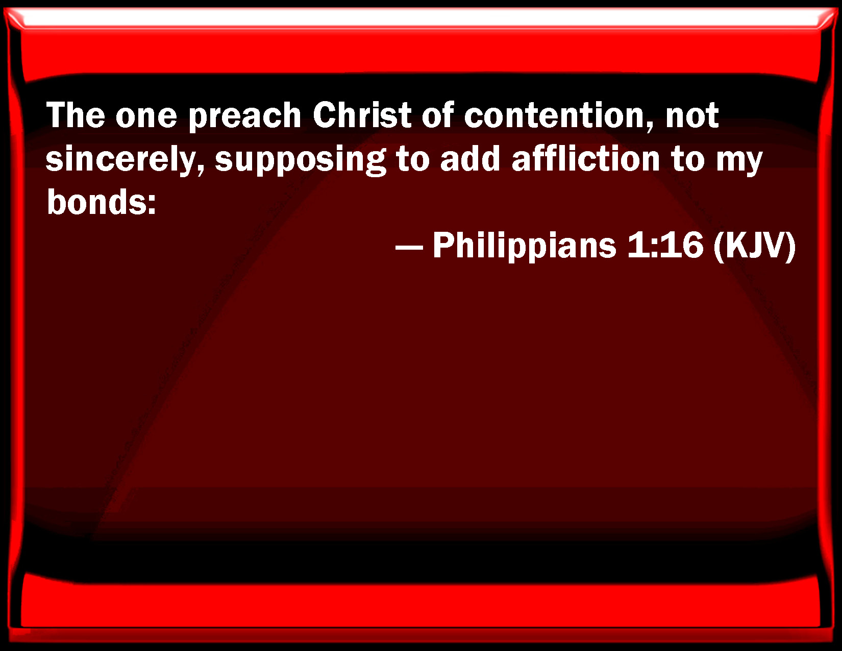 Philippians 1 16 The One Preach Christ Of Contention Not Sincerely 