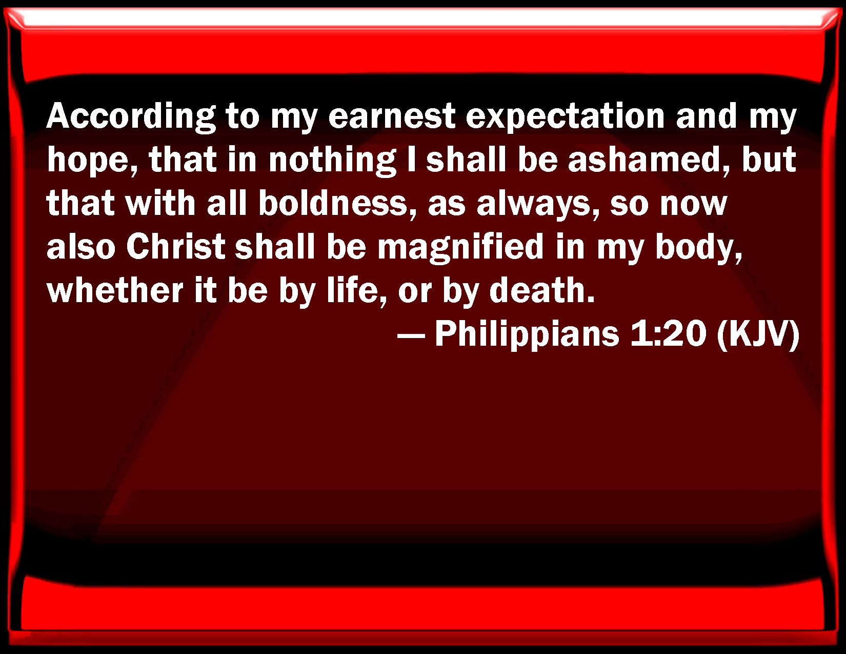 Philippians 1 20 According To My Earnest Expectation And My Hope That 
