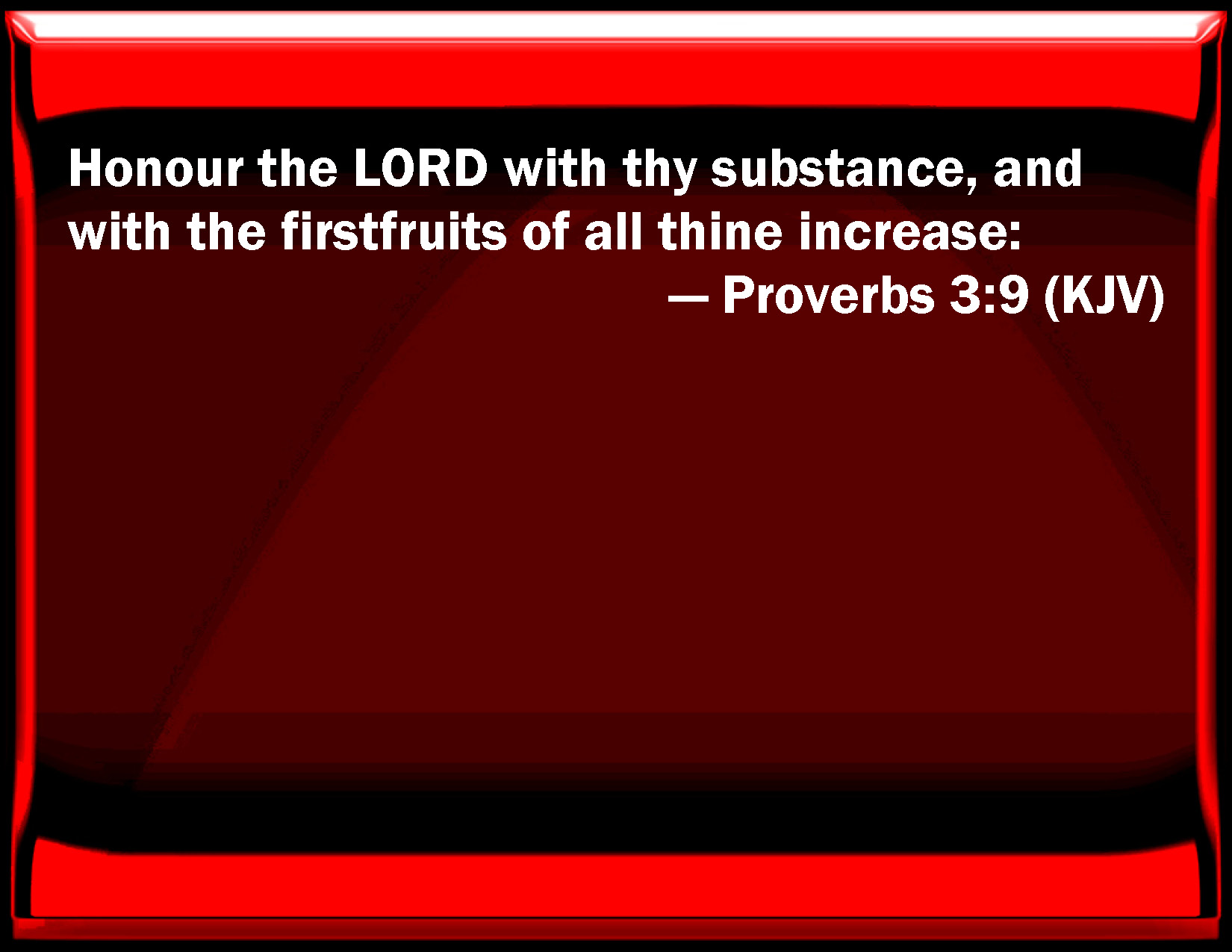 Proverbs 3 9 Honor The LORD With Your Substance And With The First 