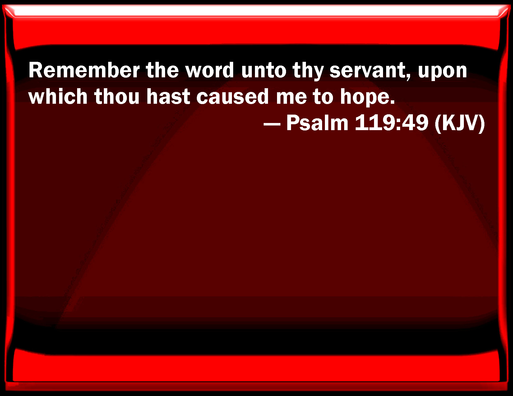 psalm-119-49-remember-the-word-to-your-servant-on-which-you-have