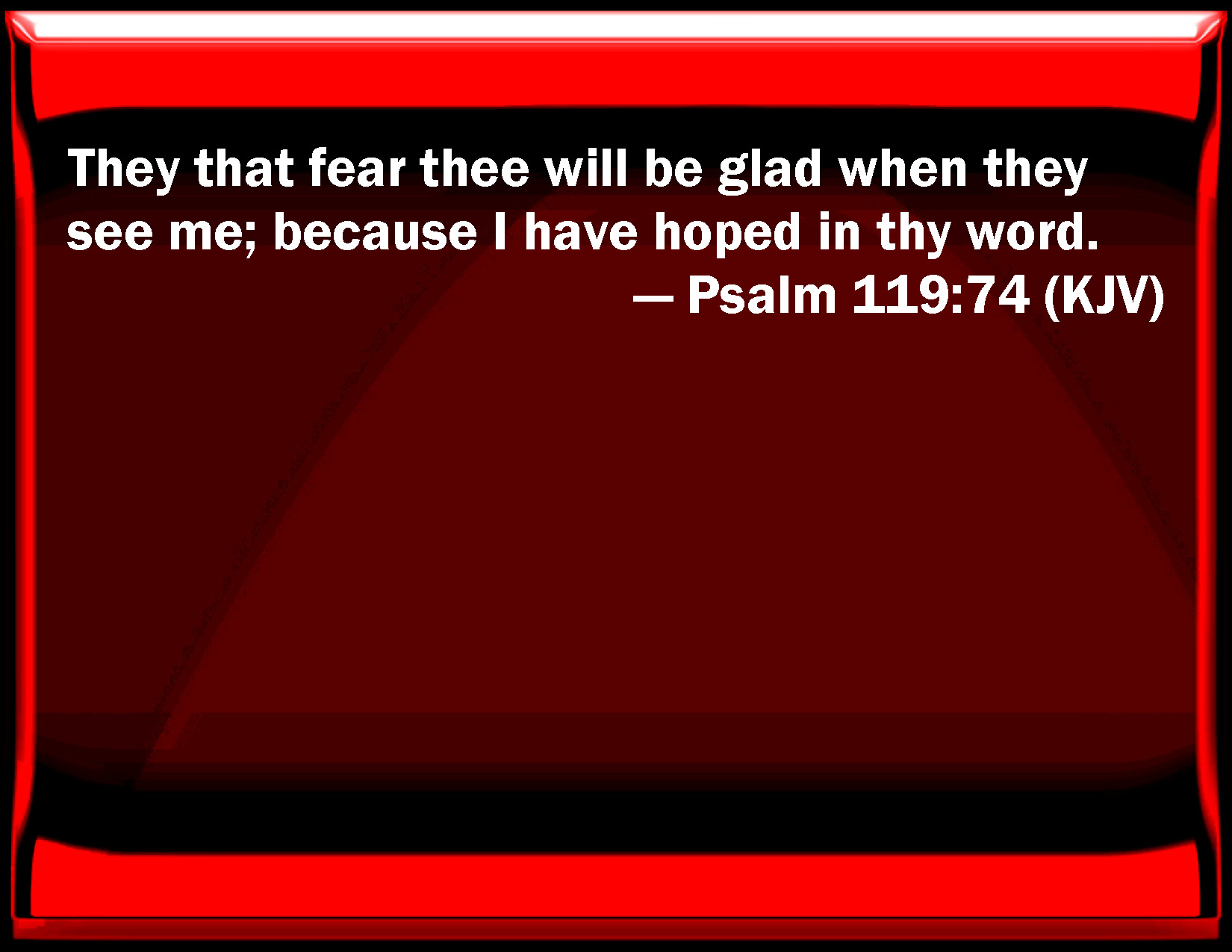 psalm-119-74-they-that-fear-you-will-be-glad-when-they-see-me-because