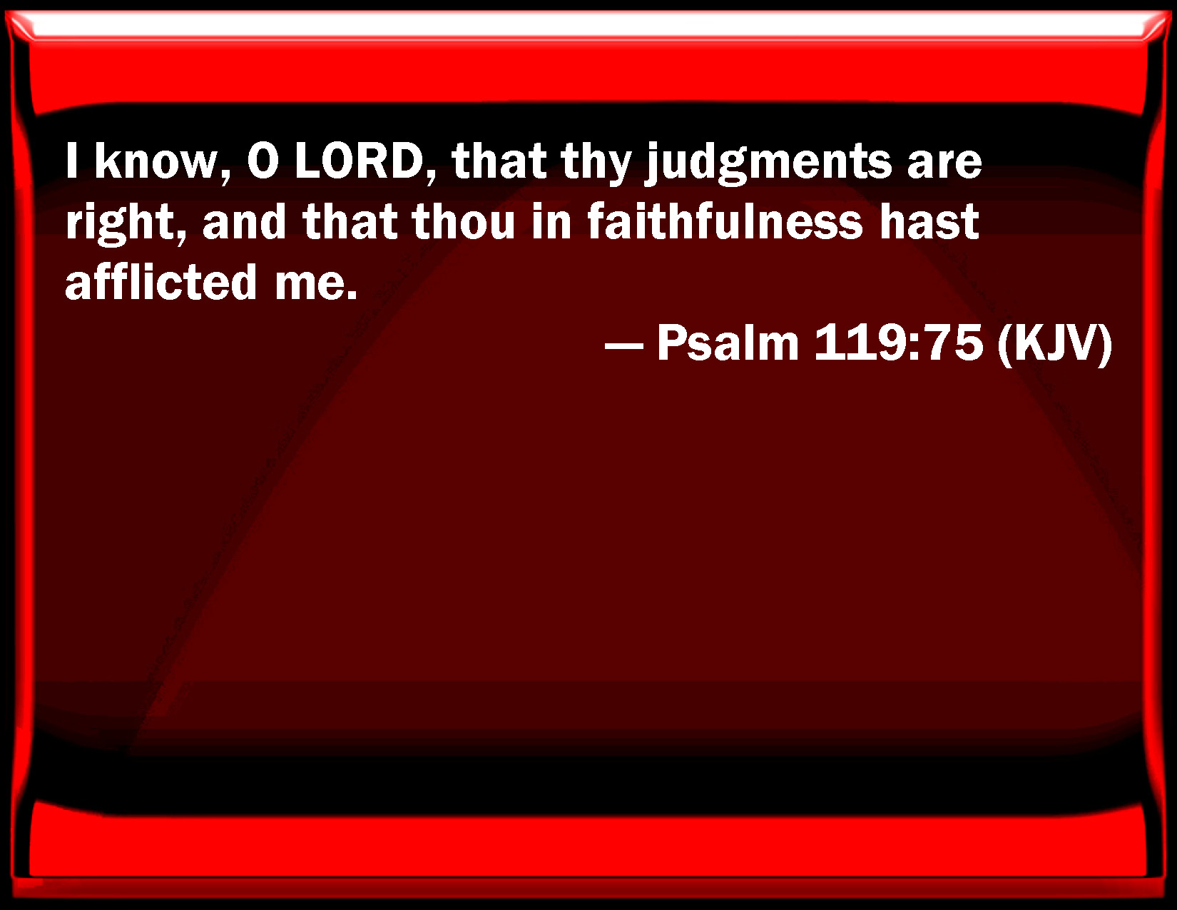 psalm-119-75-i-know-o-lord-that-your-judgments-are-right-and-that