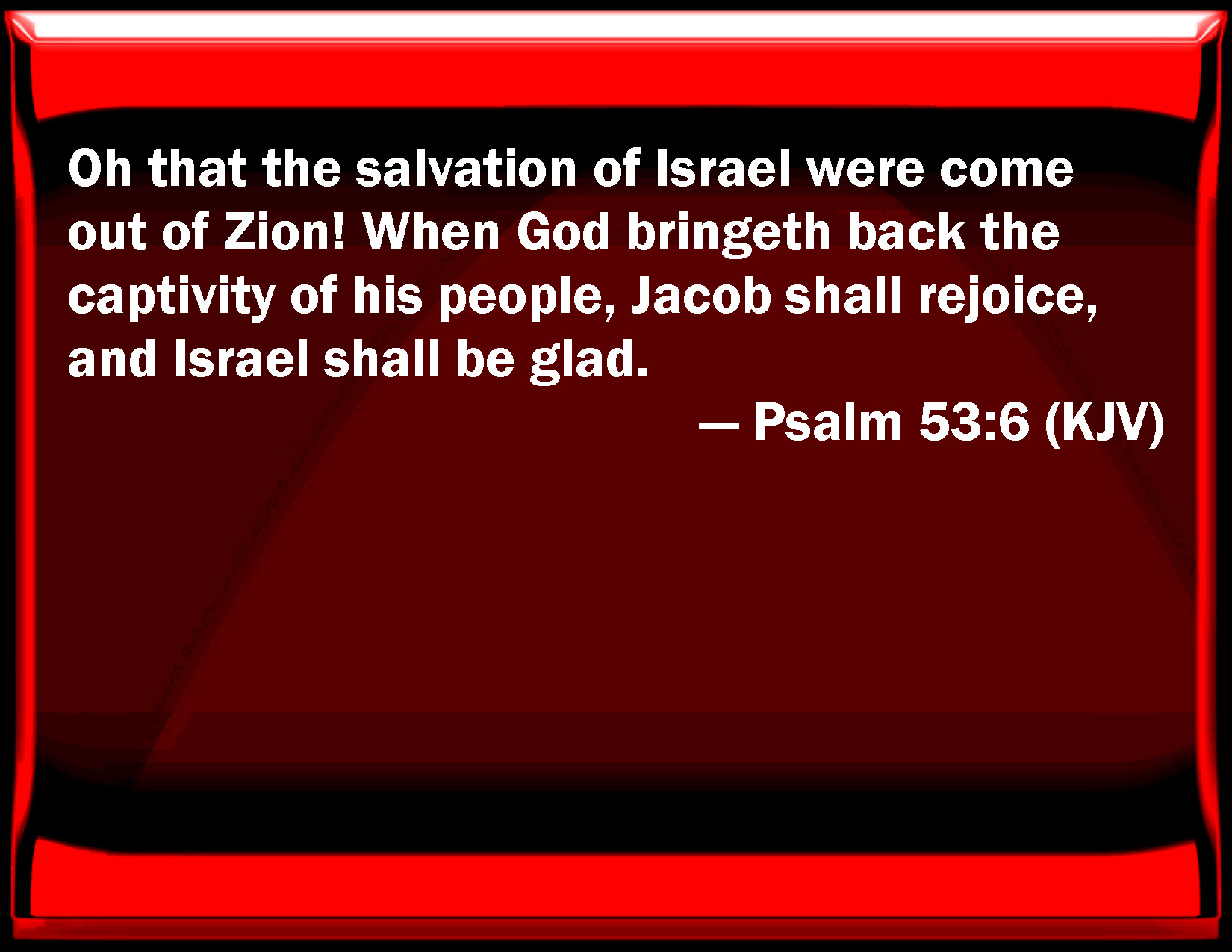 psalm-53-6-oh-that-the-salvation-of-israel-were-come-out-of-zion-when