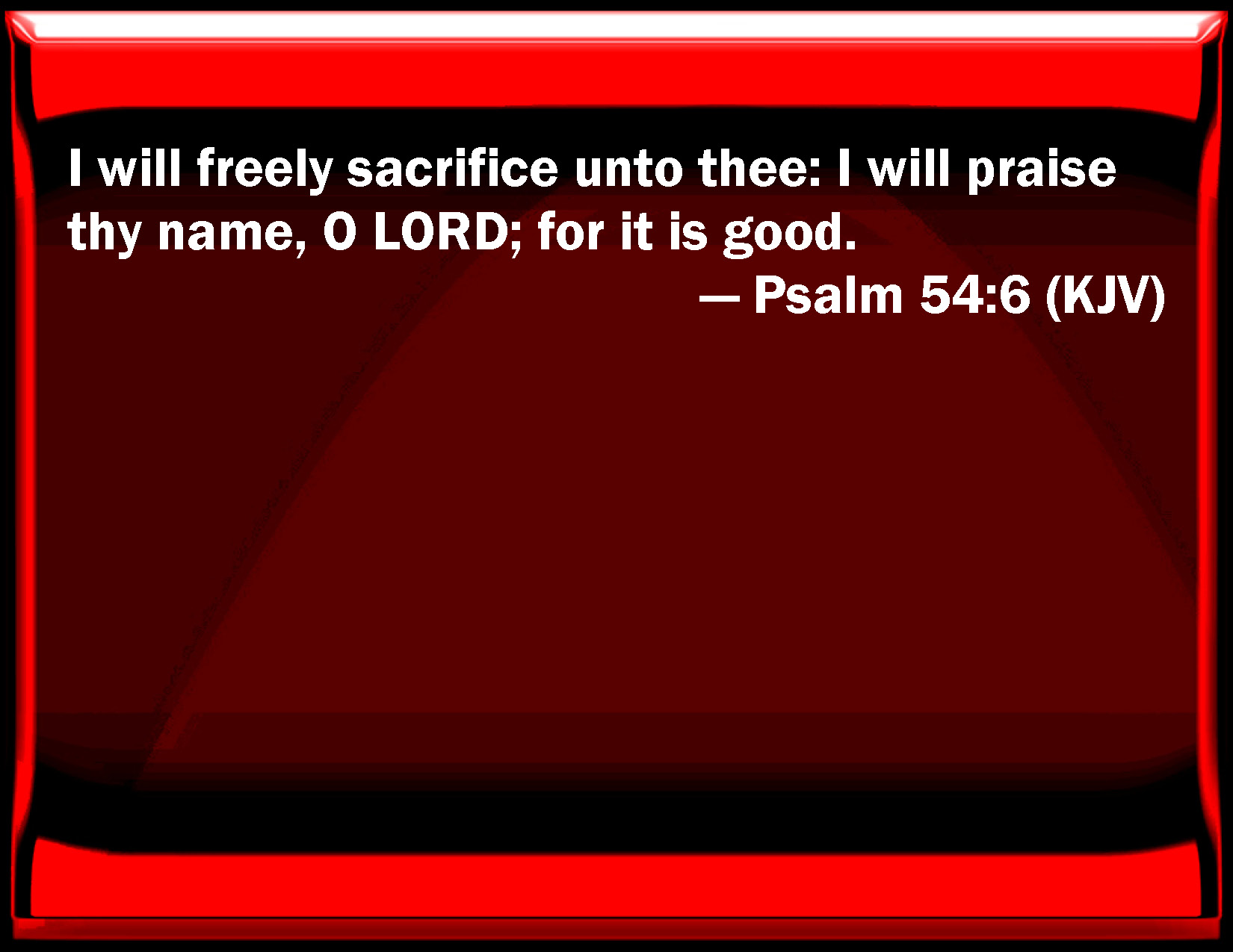 psalm-54-6-i-will-freely-sacrifice-to-you-i-will-praise-your-name-o