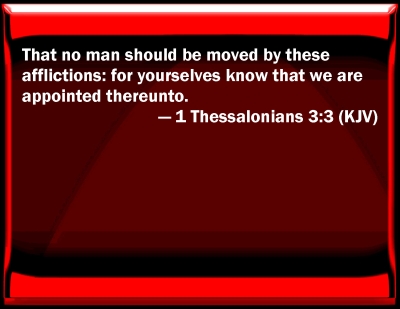 Bible Verse Powerpoint Slides For 1 Thessalonians 3:3