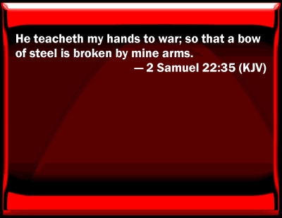 2 samuel 22 35 kjv