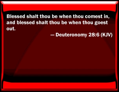 deuteronomy 28 6 bible verse