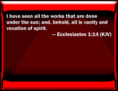 Bible Verse Powerpoint Slides For Ecclesiastes 1:14