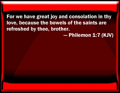 Bible Verse Powerpoint Slides For Philemon 1:7