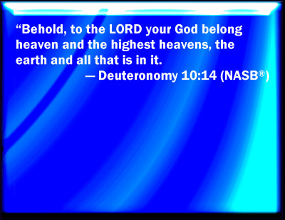 Bible Verse Powerpoint Slides For Deuteronomy 10:14