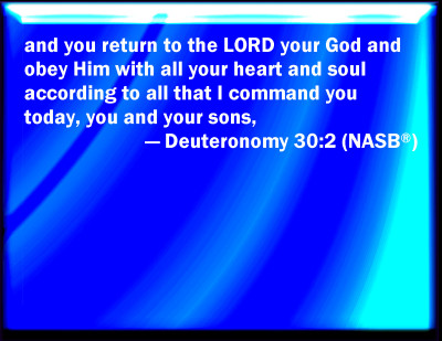 deuteronomy verse return god slides shall bible obey according voice lord
