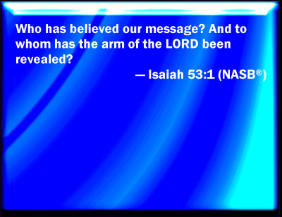 Bible Verse Powerpoint Slides For Isaiah 53:1