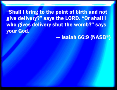 isaiah 66 9 catholic bible