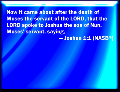 joshua bible slides moses lord nun son servant pass came death after verse