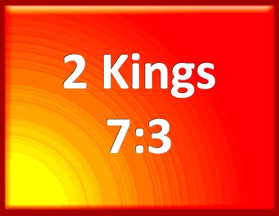 2 kings 7 3