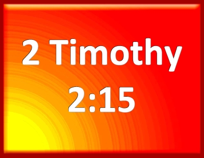 Bible Verse Powerpoint Slides For 2 Timothy 2:15