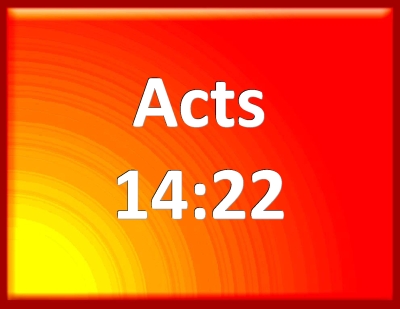 verse strengthening about faith bible Powerpoint Acts 14:22 Slides Verse for Bible