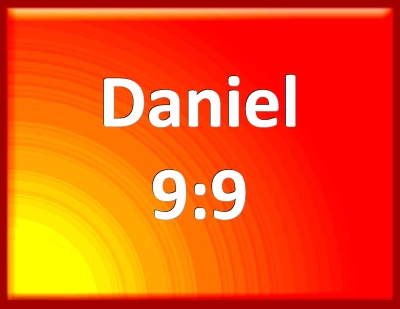 Bible Verse Powerpoint Slides For Daniel 9:9