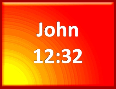 john 12 32 bible commentary