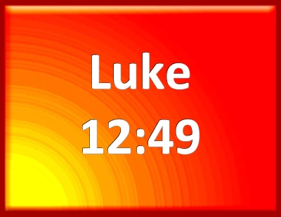 luc 12 49 59