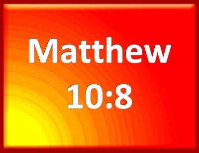 matthew 10 8 bible gateway