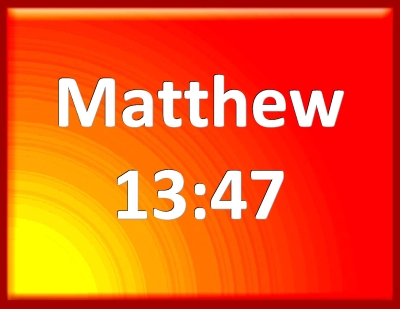 matthew 13 47 50