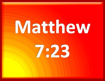 bible matthew 7 23