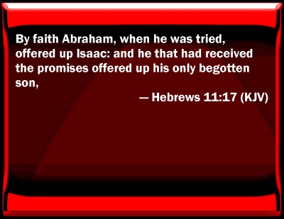 Bible Verse Powerpoint Slides for Hebrews 11:17