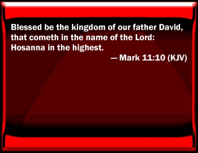 Bible Verse Powerpoint Slides for Mark 11:10