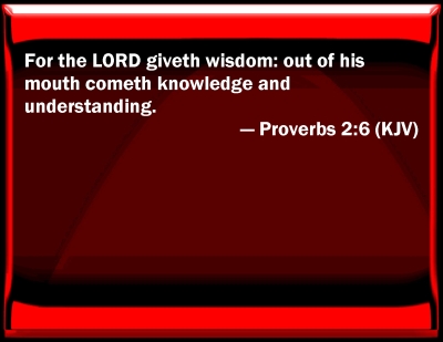 Bible Verse Powerpoint Slides for Proverbs 2:6