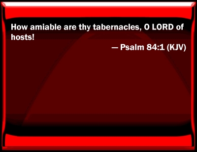 Bible Verse Powerpoint Slides for Psalm 84:1