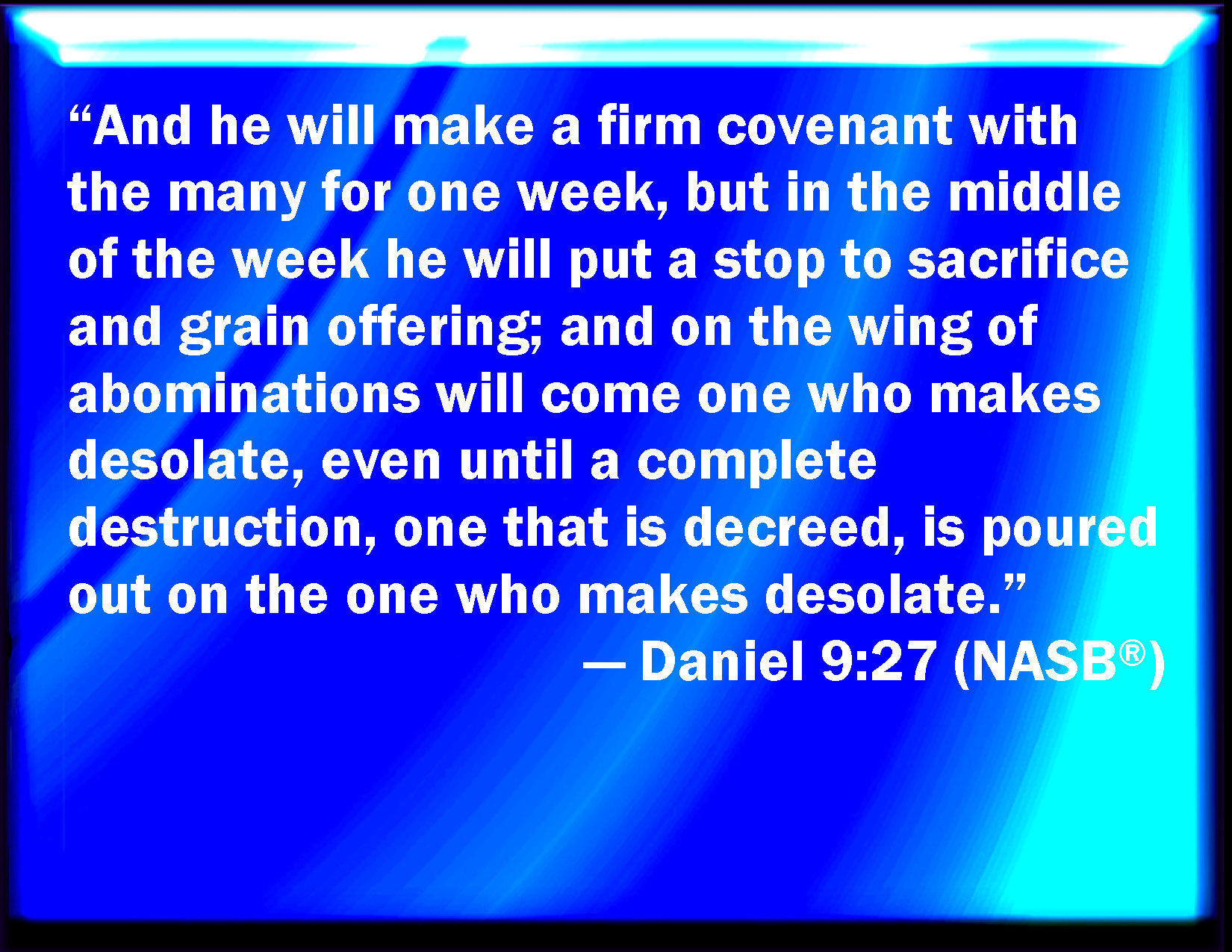 daniel-9-27-and-he-shall-confirm-the-covenant-with-many-for-one-week