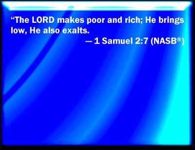 Bible Verse Powerpoint Slides for 1 Samuel 2:7