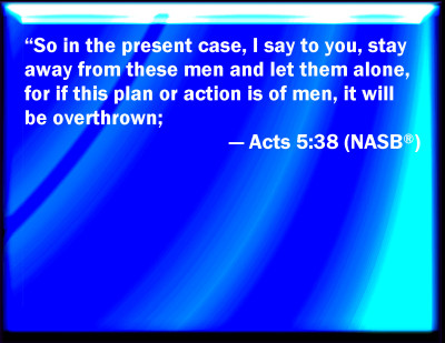 Bible Verse Powerpoint Slides for Acts 5:38