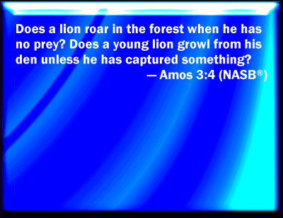 Bible Verse Powerpoint Slides for Amos 3:4