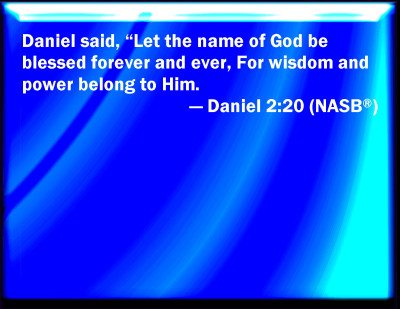 Bible Verse Powerpoint Slides for Daniel 2:20