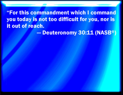 Bible Verse Powerpoint Slides for Deuteronomy 30:11