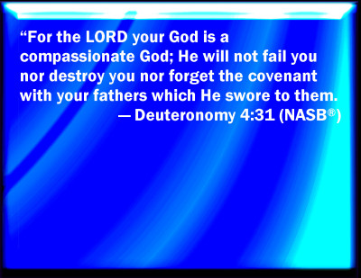 Bible Verse Powerpoint Slides for Deuteronomy 4:31